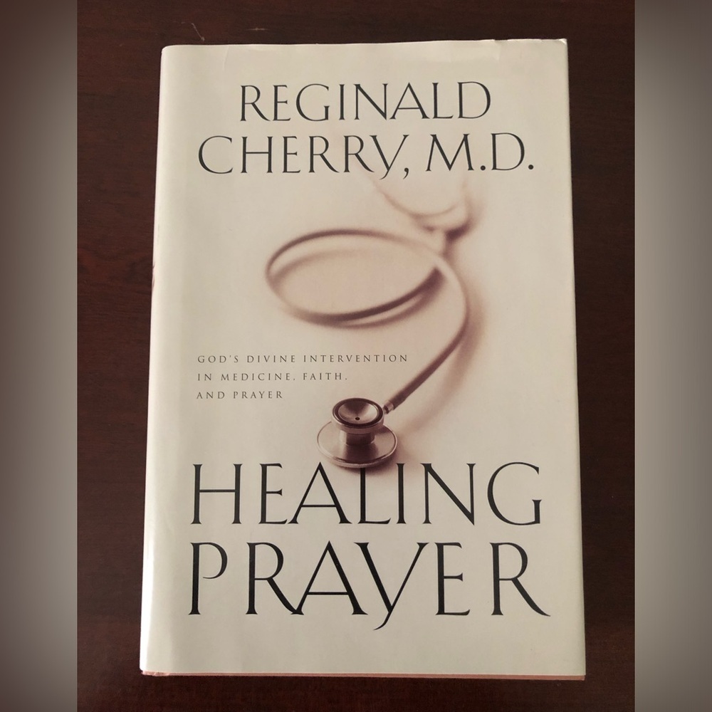 Healing Prayer God's Divine Intervention In Medicine, Faith And Prayer 1999